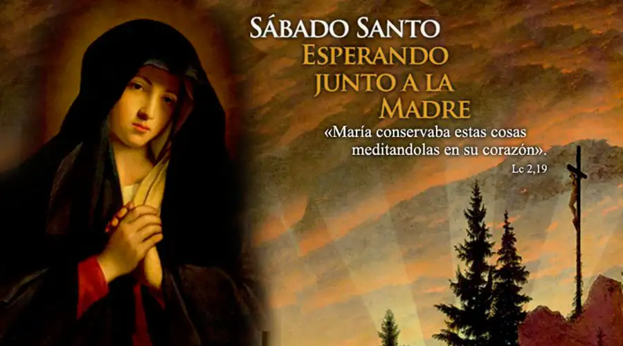 Hoy es Sábado Santo, el día en que “todos se fueron” pero la fe de María permanece