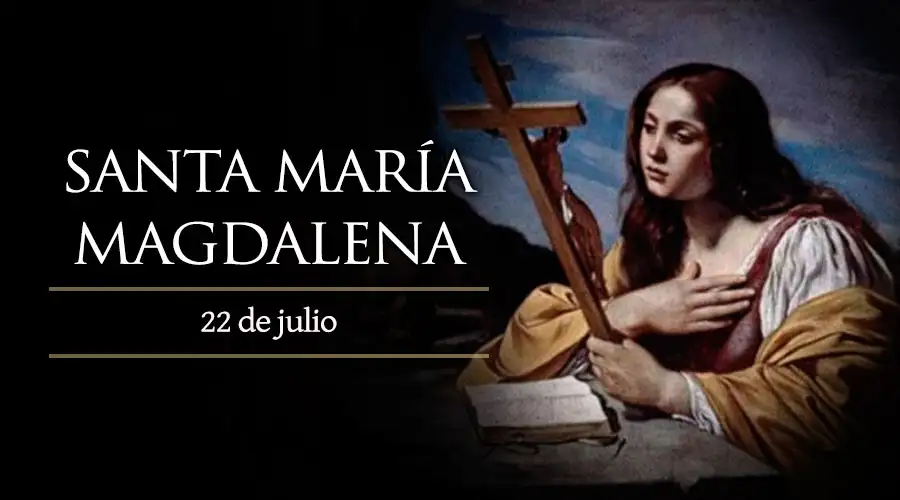Hoy celebramos Santa María Magdalena, Patrona de la Casa de Riboalte