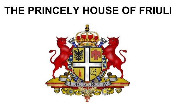 Honores y nombramientos de la Casa Principesca y del Principado de Friuli 